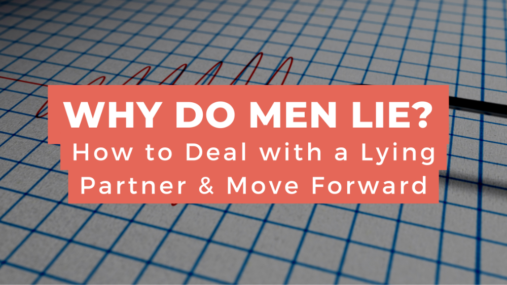 Why do Men lie?